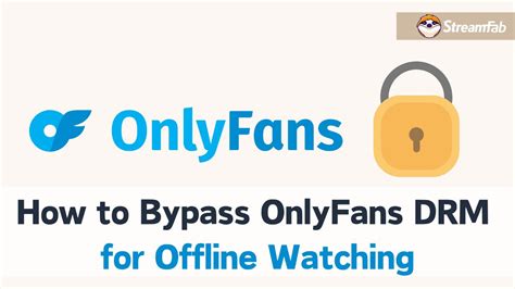 Unlocking the Key: How to Bypass OnlyFans Verification